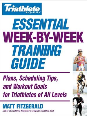 Triathlete Magazine's Essential Week-by-Week Training Guide - ebook